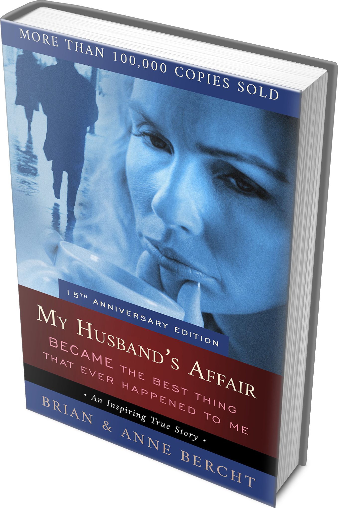 Anne Bercht book My Husband's Affair Became The Best Thing That Ever Happened To Me